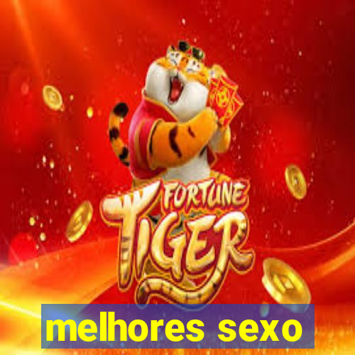 melhores sexo